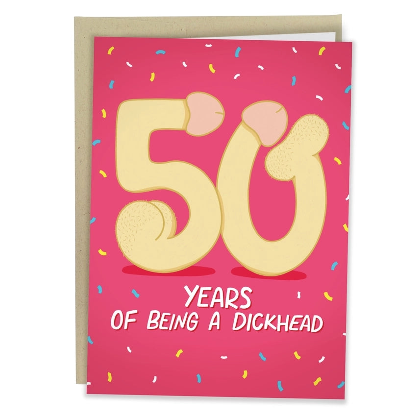 pink birthday card. number 50 made with exaggerated penises. bottom text reads "years of being a dickhead"