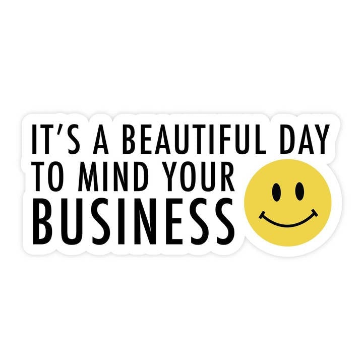 Mind Your Own Business Sticker
