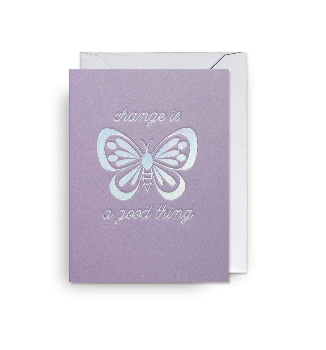 Change Is A Good Thing Friendship Card