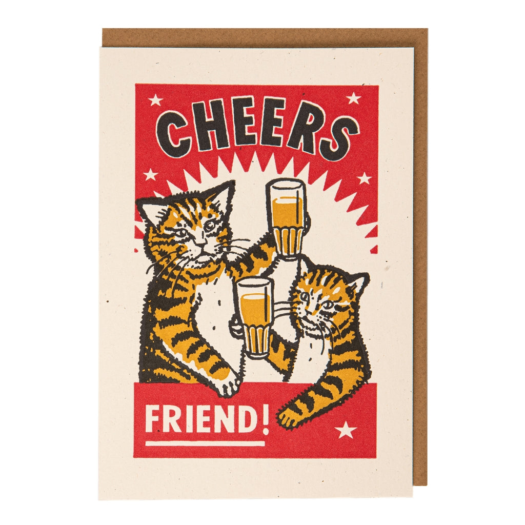 Cheers Friend Cats Birthday Card