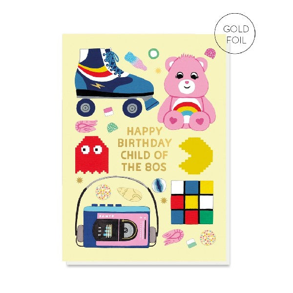 Child Of The 80's Birthday Card