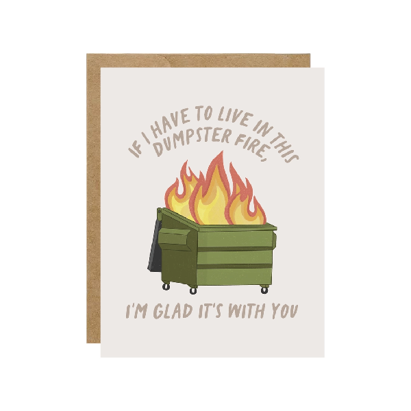 Dumpster Fire Frienship Card