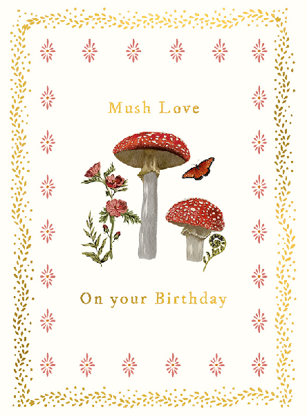 Mush Love Birthday Card
