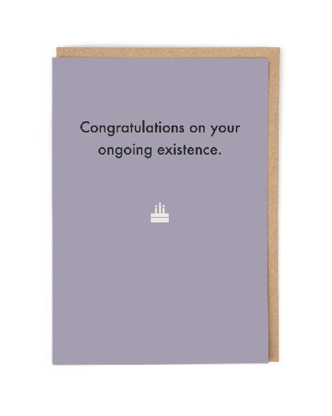 Ongoing Existence Birthday Card