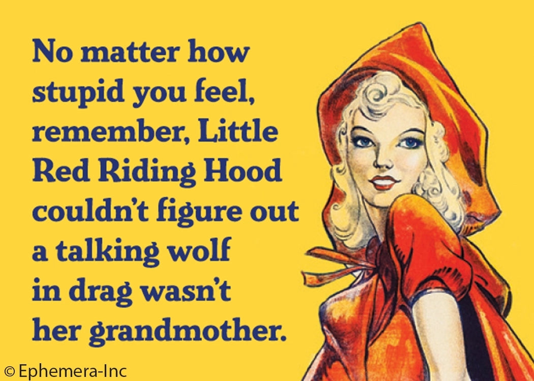 No Matter How Stupid You Feel Magnet