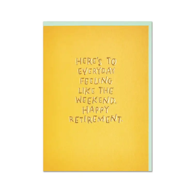 Weekend Everyday Retirement Card