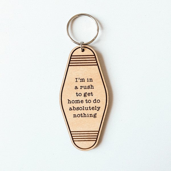 In A Rush To Do Absolutely Nothing Wooden Keychain